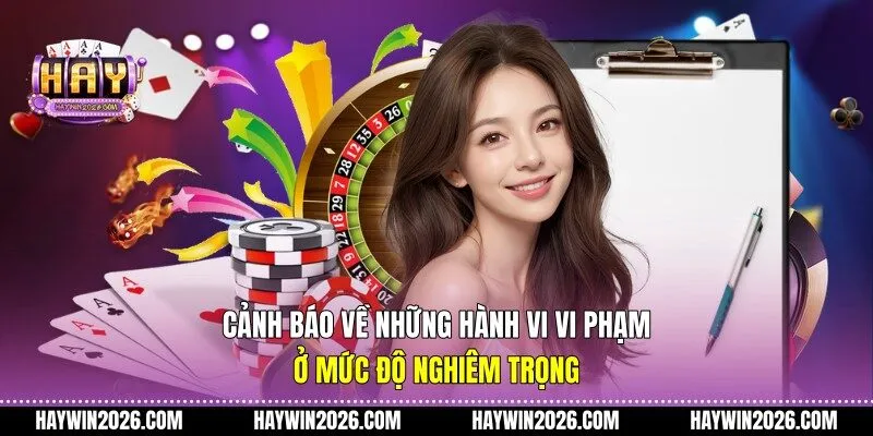 Cảnh báo về những hành vi vi phạm ở mức độ nghiêm trọng