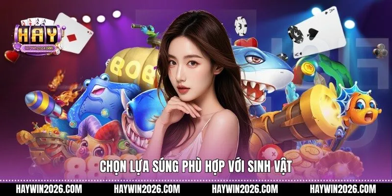 Chọn lựa súng phù hợp với sinh vật
