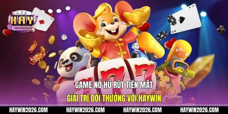 Game nổ hũ rút tiền mặt