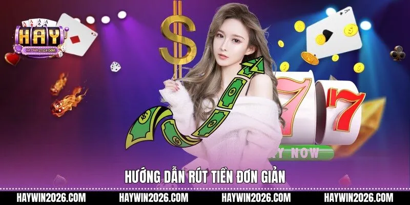 Hướng dẫn rút tiền đơn giản