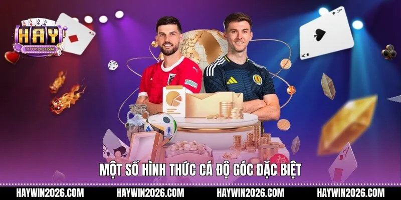 Một số hình thức cá độ góc đặc biệt