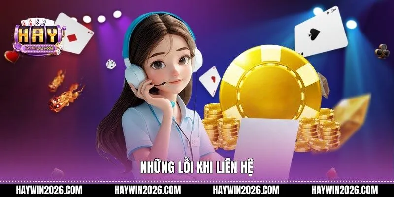 Những lỗi khi liên hệ