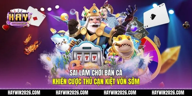 Sai lầm chơi bắn cá